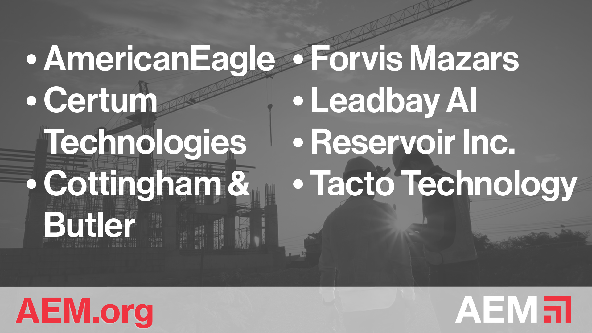 Graphic listing new AEM member companies over a construction site background, including AmericanEagle, Certum Technologies, Cottingham & Butler, Forvis Mazars, Leadbay AI, Reservoir Inc., and Tacto Technology, with AEM branding at the bottom.