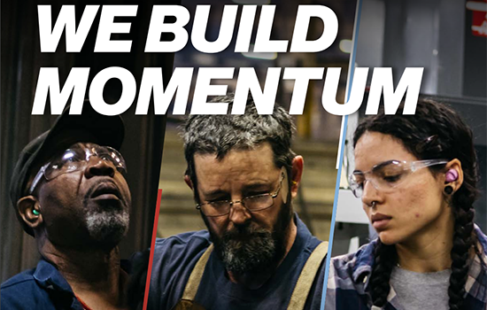 Three manufacturing employees overlayed with "We Build Momentum"